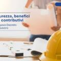 Decreto 78/2026: sicurezza sul lavoro e benefici contributivi